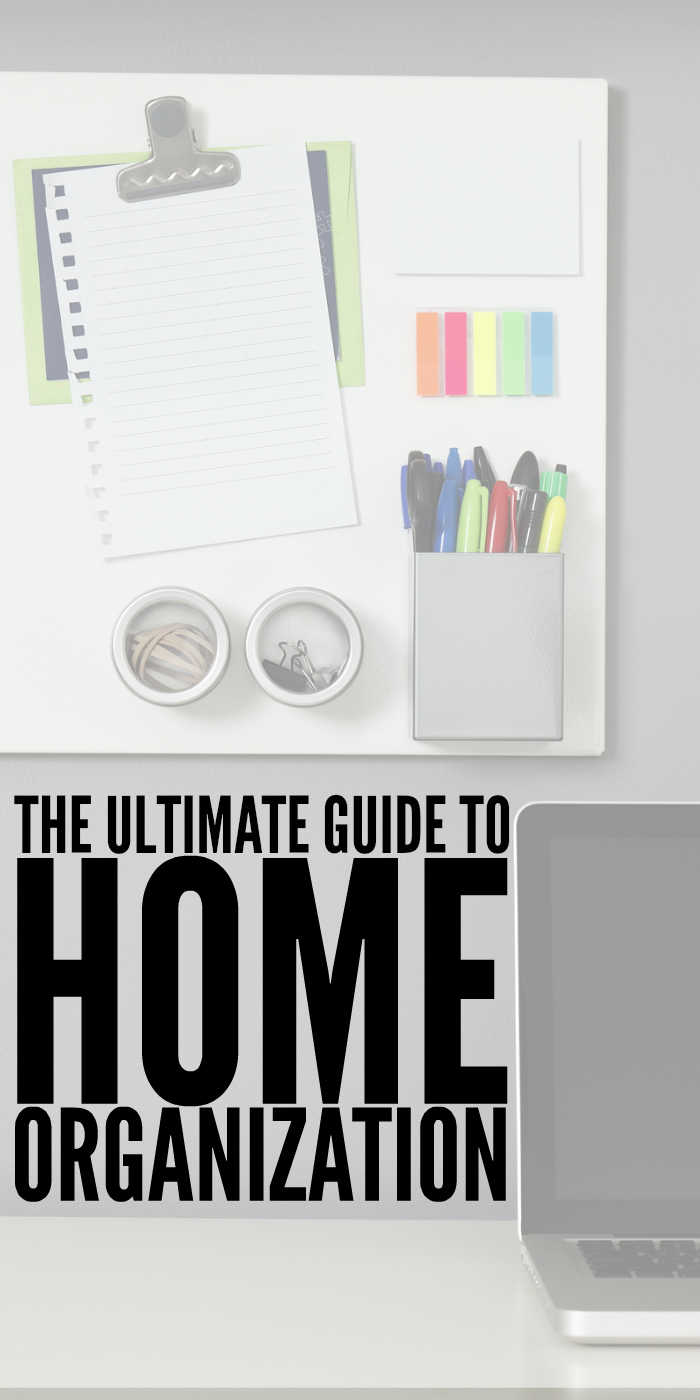 The Ultimate Guide to Home Organization