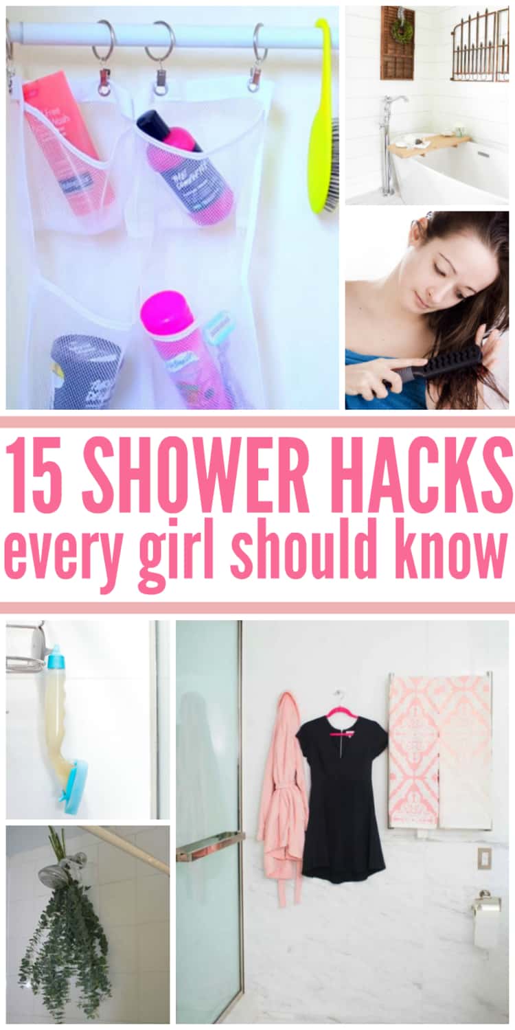 6-photo collage of 15 SHOWER HACKS every girl should know - shower products stored in mesh shoe organizer, DIY bathtub tray, girl brushing long hair, DIY shower cleaning wand, clothes hung in shower to steam while showering, and sprig of eucalyptus hung on showerhead. 