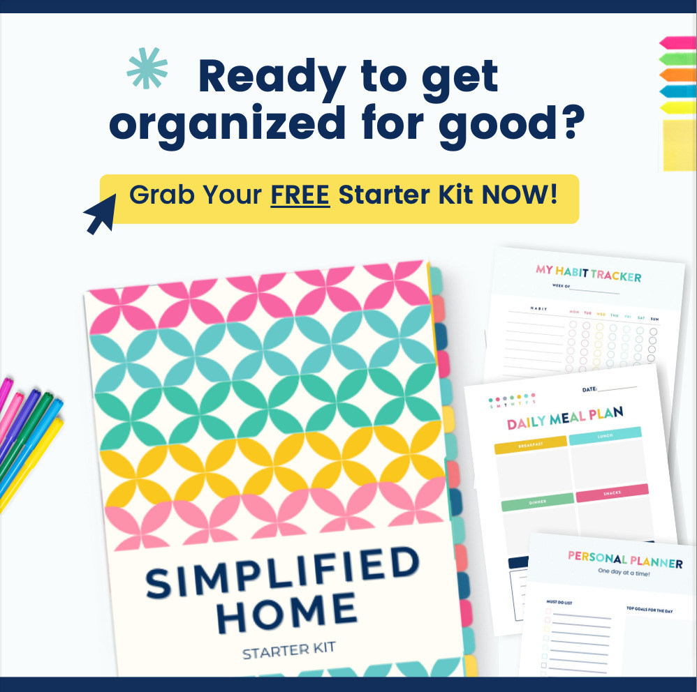 Get the Simplified Home Starter Kit for free and start streamlining your life today! Declutter your home, create a cleaning routine, plan meals quickly, and take control of your time. Limited time offer